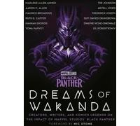La Panthère noire de Marvel Studios : Les rêves du Wakanda : Créateurs, scénaristes et légendes de la bande dessinée sur l'impact de Black Panther de Marvel Studios