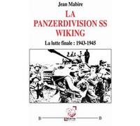 La panzerdivision SS Wiking Jean Mabire (Auteur)