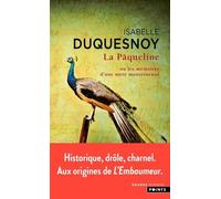 La Pâqueline: ou les mémoires d'une mère monstrueuse