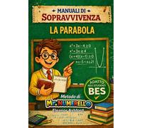 La Parabola: Manuali di Sopravvivenza - Metodo di Mr Numerello