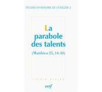 La parabole des talents (matthieu 25, 14-30) Gilbert Dahan (Auteur), Gilbert Dahan (Editeur général)
