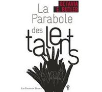 La parabole des talents Octavia E. Butler (Auteur)