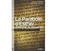 La Parabole d'Esther : Anatomie du Peuple Élu
