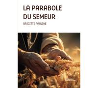 La Parabole du semeur