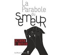 La parabole du semeur Octavia E. Butler (Auteur)