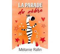 La parade du zèbre: Une romance feel-good mais pas que...