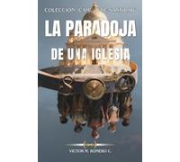 LA PARADOJA DE UNA IGLESIA