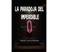 La Paradoja Del Imperdible: Romance, Erotismo Y Crimen En Una Ciudad Corrupta Con Olor A Perfume: 1