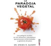 La Paradoja Vegetal Gundry, Steven R (Auteur)