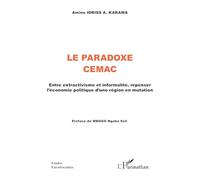 Amine Idriss A. Karama – La Paradoxe CEMAC – Entre extractivisme et informalité – Broché