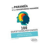 La Paranoïa et la Schizophrénie paranoïde - Cyrielle Richard - Ellipses - broché - Essai