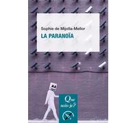 La Paranoïa - Sophie De Mijolla-Mellor - Que Sais-Je - Poche - Etude
