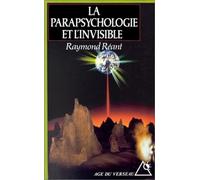 La Parapsychologie et l'invisible