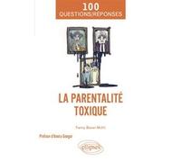 La parentalité toxique Fanny Bauer-Motti (Auteur)