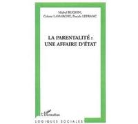 La Parentalité : Une Affaire D'etat ?