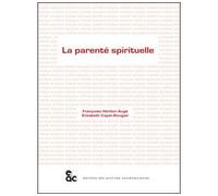 La parenté spirituelle - Elisabeth Copet-Rougier - Archives Contemporaines - broché - Livre