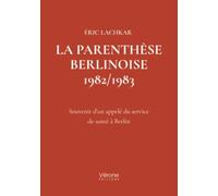 La parenthèse Berlinoise 1982/1983
