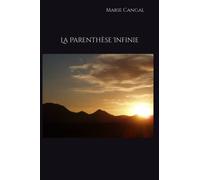 La Parenthèse Infinie