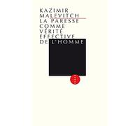 La Paresse comme vérité effective de l'homme - Malevitch Kazimir - Allia - Poche - Essai