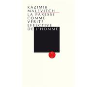 La Paresse comme vérité effective de l'homme - Malevitch Kazimir - Allia - Poche - Essai