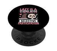 La Paresse est Un Mot Fort Que J'aime Appeler sélectif Participat PopSockets PopGrip Adhésif