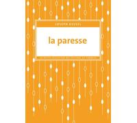 La Paresse - Joseph Kessel - Du Sonneur Eds - broché - Roman