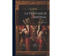 La Parfumeur Impérial