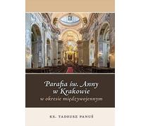 La paroisse Sainte-Anne de Cracovie...