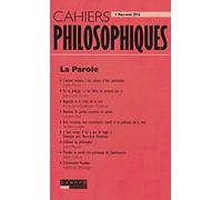 La parole (Cahiers Philosophiques, Hors Série 2016)
