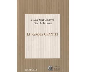 La parole chantée: Invention poétique et musicale dans le Haut Moyen Age occidental