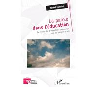 La parole dans l'éducation – De l'école de la Neuville à l'éducation tout au long de la vie