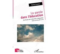 La parole dans l'éducation: De l'école de la Neuville à l'éducation tout au long de la vie