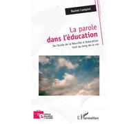 La parole dans l'éducation – De l'école de la Neuville à l'éducation tout au long de la vie