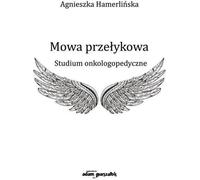La parole dans l'œsophage - Agnieszka Hamerlińska (Literatur und Sprachwissenschaft auf Polnisch)