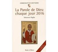 La parole de dieu chaque jour 2016 Vincenzo Paglia (Auteur)