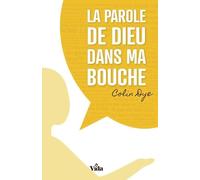 La parole de Dieu dans ma bouche