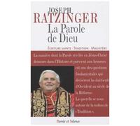 La Parole De Dieu - Ecriture Sainte, Tradition, Magistère