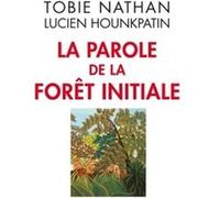 La Parole de la forêt initiale