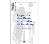 La parole des élèves en situation de handicap On sait marcher droit mais de travers ! - Claire de Saint Martin - Presses Universitaires Grenoble - broché - Etude