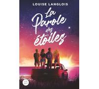 Louise Langlois – La Parole des étoiles – Roman adolescent – Broché