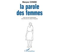 La parole des femmes: Essai sur des romancières des Antilles de langue française