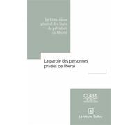 La parole des personnes privées de liberté - CGLPL - Dalloz - broché - Etude