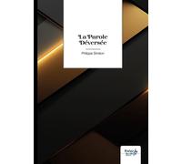 La Parole Déversée - Philippe Siméon - Nombre 7 - broché - Poésie
