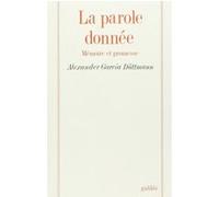 La Parole Donnée - Mémoire Et Promesse