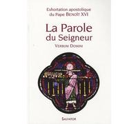 La Parole du Seigneur. Verbum Domini (Exhortation apostolique)
