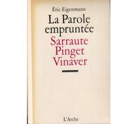 La Parole Empruntee - Théâtre Du Dialogisme : Sarraute, Pinget, Vinaver
