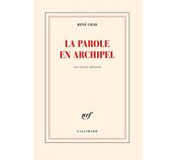 La Parole en archipel – Gallimard