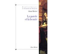 La Parole et la Beauté : Rhétorique et esthétique dans la tradition occidentale