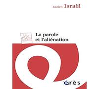 La parole et l'aliénation