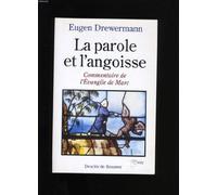 La Parole et l'angoisse : Commentaire de l'Evangile de Marc